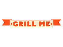 Grill Me